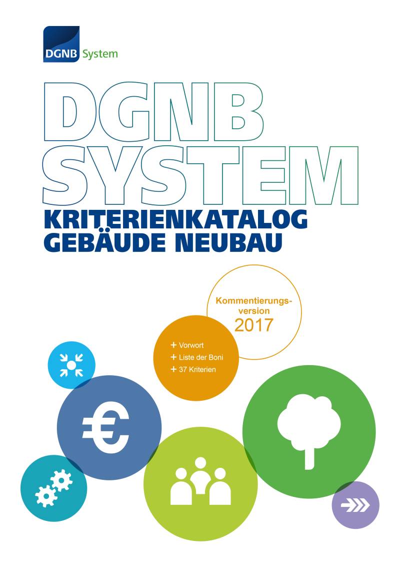 Version 2017 des DGNB Systems als nächster Schritt der Nachhaltigkeitszertifizierung
